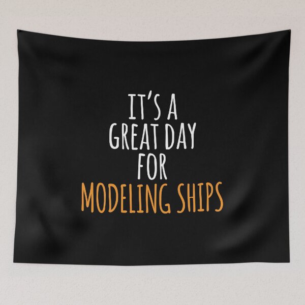 Item preview, It's a Great Day for Modeling Ships designed and sold by kindxinn.