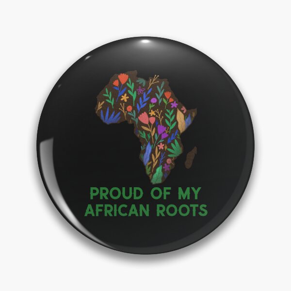 Item preview, Proud Of My African Roots designed and sold by Salimah Haji.