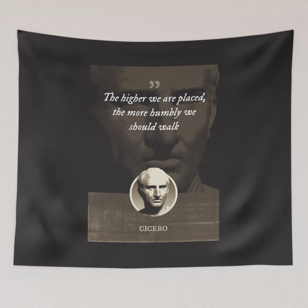 Item preview, Marcus Tullius Cicero - The higher we are placed, the more humbly we should walk designed and sold by Syahrasi.