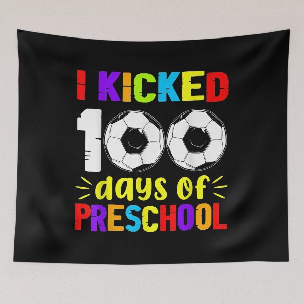 Item preview, I Kicked 100 Days Happy 100th Day Soccer Preschool  designed and sold by jennifera11.