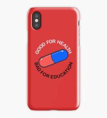 Capsule - Good For Health. Bad For Education. ver.front iPhone Case