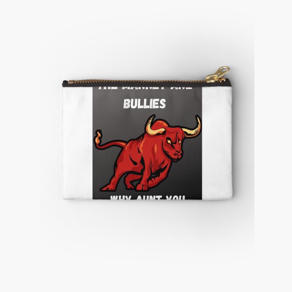 Item preview, THE MARKET ARE BULLIES WHY AUNT YOU. designed and sold by marie1919.