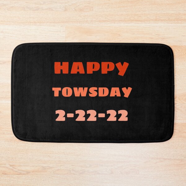 Item preview, Happy 2/22/22 Towsday |Tuesday February 22nd 2022 T-shirt designed and sold by Sesame1195.