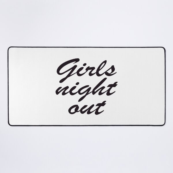 Item preview, girls night out designed and sold by justplainwords.