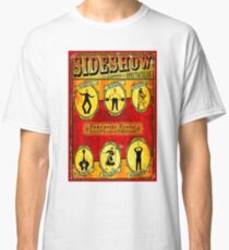SIDESHOW SPEKTAKULÄR; Weinlese-Zirkus-Werbungs-Druck Classic T-Shirt