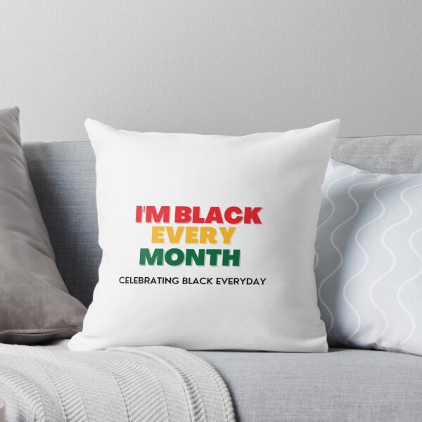 Item preview,  I am black every month but this month I'm blackity black black designed and sold by DareDreams.