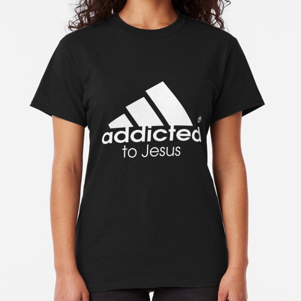 addicted to jesus t shirt