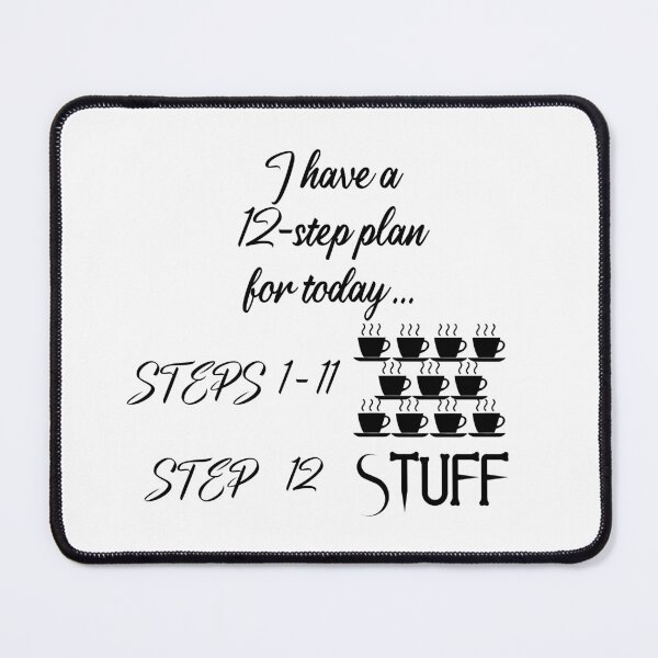 Item preview, Black Coffee 12 Step Plan - funny coffee lovers designed and sold by Kashear.