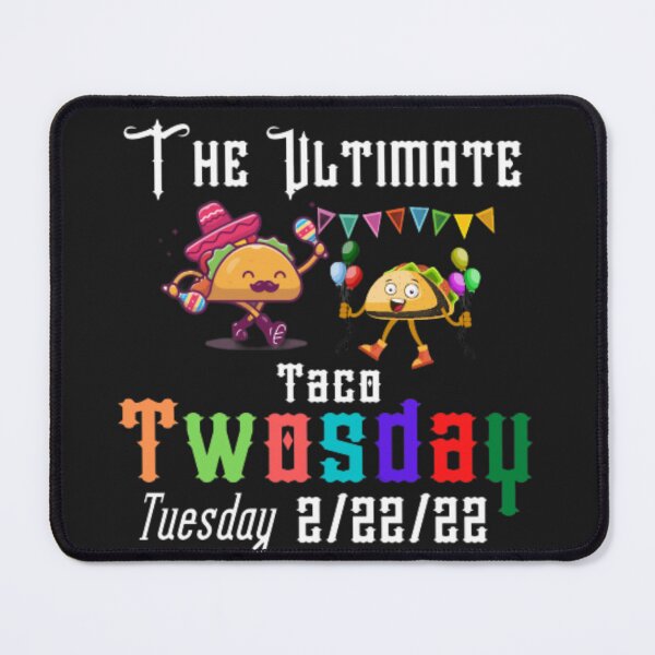 Item preview, The Ultimate Taco Twosday Tuesday 2-22-22,Funny Drinking Gift designed and sold by anas667.