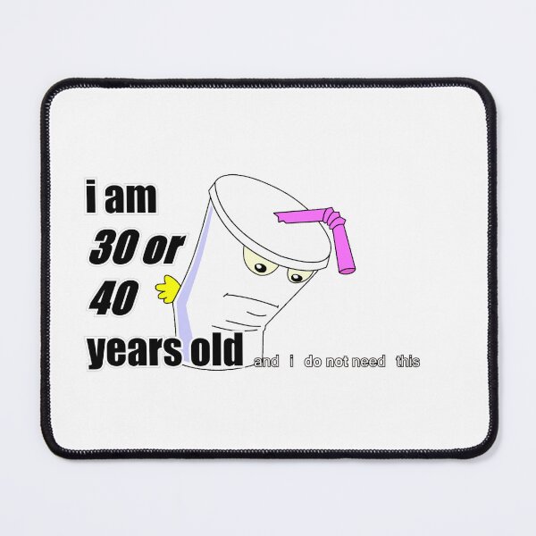 Item preview, 30 or 40 YEARS OLD designed and sold by losecanon.