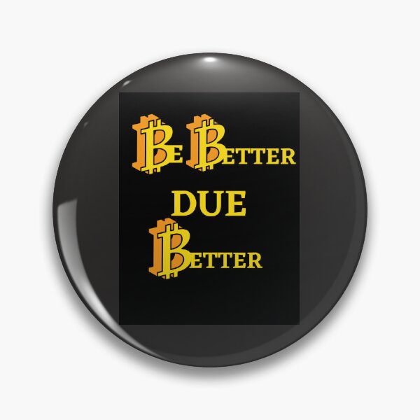 Item preview, BE BETTER DUE BETTER. designed and sold by marie1919.