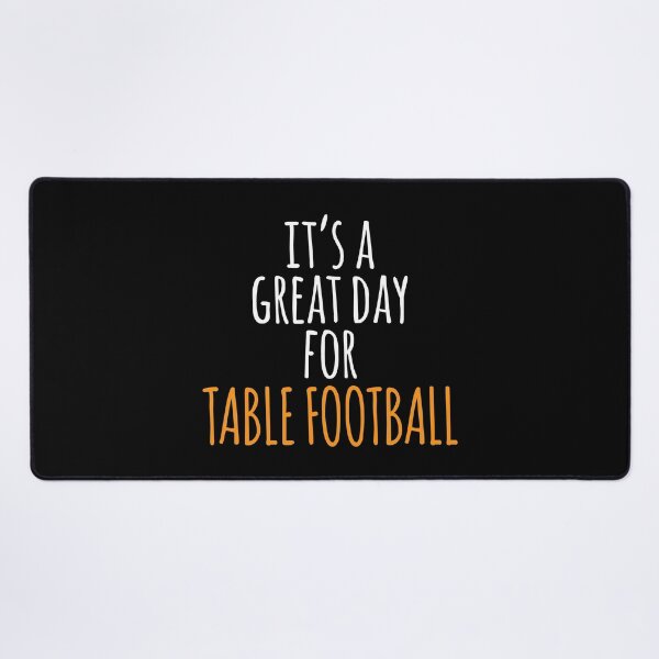 Item preview, It's a Great Day for Table Football designed and sold by kindxinn.