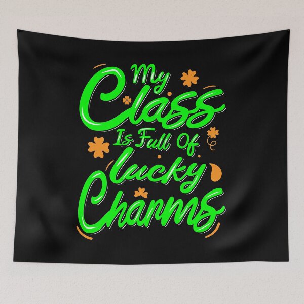 Item preview, My Class is Full of Lucky Charms- Lucky Teacher designed and sold by Artisan   Kimo.