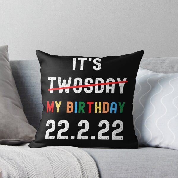Item preview, Twosday Is My Birthday, Short, Tuesday, February 22nd 2022, Funny 2/22/22 Souvenir Commemorative designed and sold by DesignByMistry.