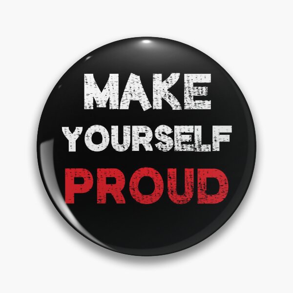 Item preview, Make yourself proud designed and sold by StylishhCat.