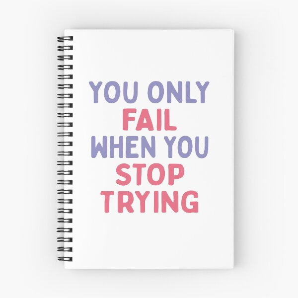Item preview, You Only Fail When You Stop Trying  designed and sold by MOONINSPIRATION.