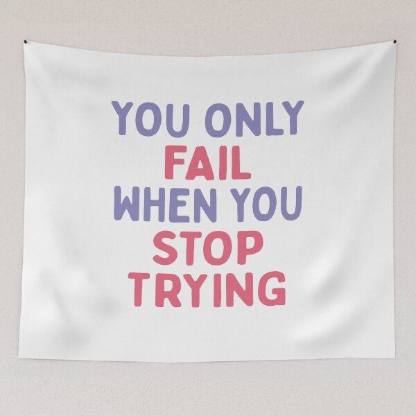 Item preview, You Only Fail When You Stop Trying  designed and sold by MOONINSPIRATION.