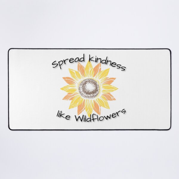 Item preview, Spread kindness like wild flowers  designed and sold by Vicsdesignsart.
