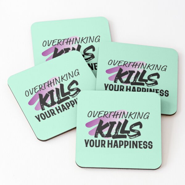 Item preview, overthinking kills your happiness designed and sold by Dbanksdesign.