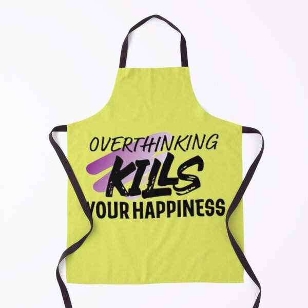 Item preview, overthinking kills your happiness designed and sold by Dbanksdesign.