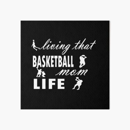 Living That Basketball Mom Life T-Shirt Mothers Day Gift