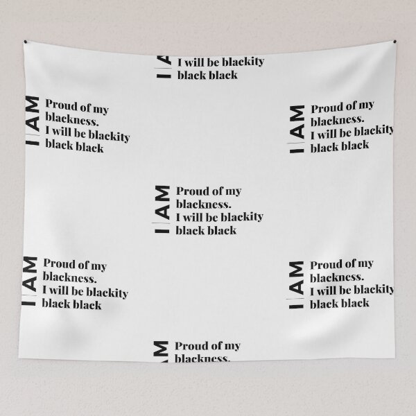 Item preview,   I am black every month but this month I'm blackity black black designed and sold by DareDreams.