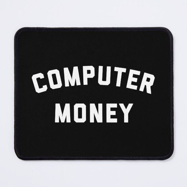 Item preview, Computer Money - college style designed and sold by heyluckyseven.