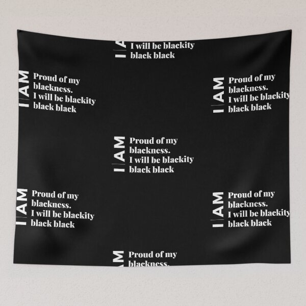 Item preview,  I am black every month but this month I'm blackity black black designed and sold by DareDreams.