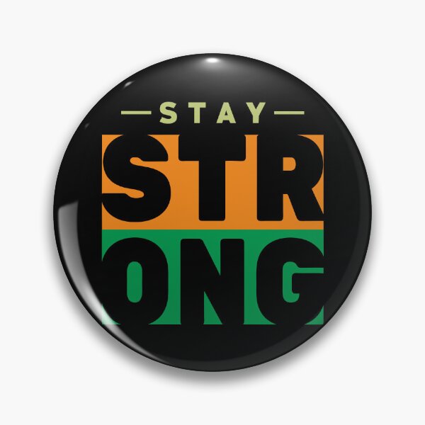 Item preview, Stay strong designed and sold by BandiRock.