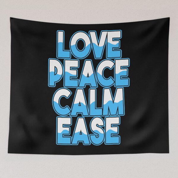 Item preview, Love Peace Calm Ease designed and sold by Zilch-o.