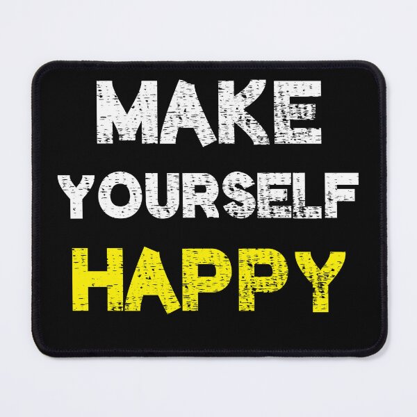 Item preview, Make yourself happy designed and sold by StylishhCat.