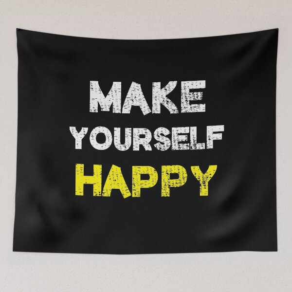 Item preview, Make yourself happy designed and sold by StylishhCat.