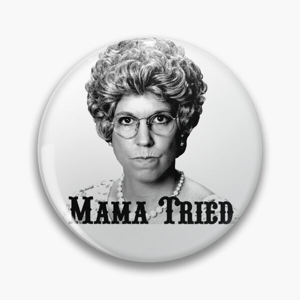 Item preview, Mama Tried *NEW AND IMPROVED designed and sold by HeyJenocide21.