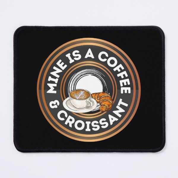 Item preview, Coffee & Croissant Design Perfect For Coffee & Croissant Lovers Everywhere. designed and sold by Bowbubble.
