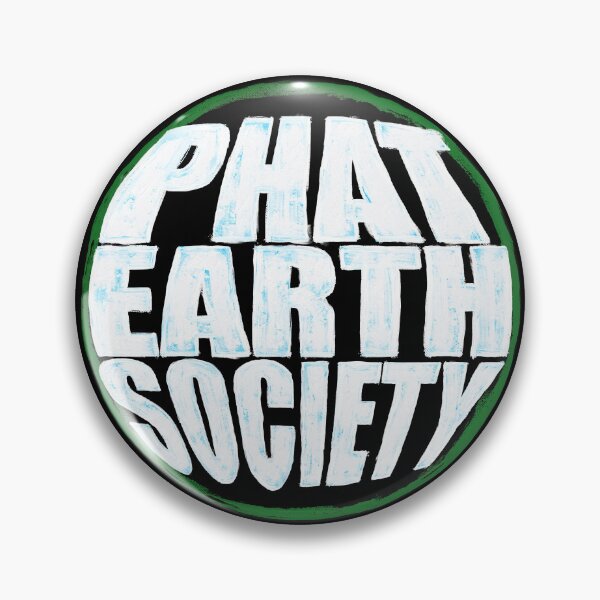 Item preview, Phat Earth Society designed and sold by liberatoryart.