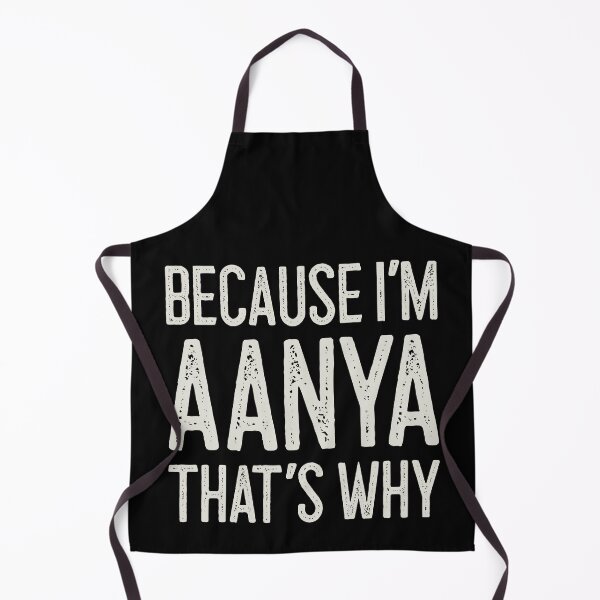 Item preview, Because I’m Aanya That’s Why Funny Personalized Name designed and sold by MariosNydras.