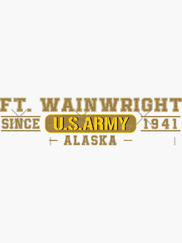 "Fort Wainwright In Alaska Army Base" Sticker for Sale by BennyRamirez