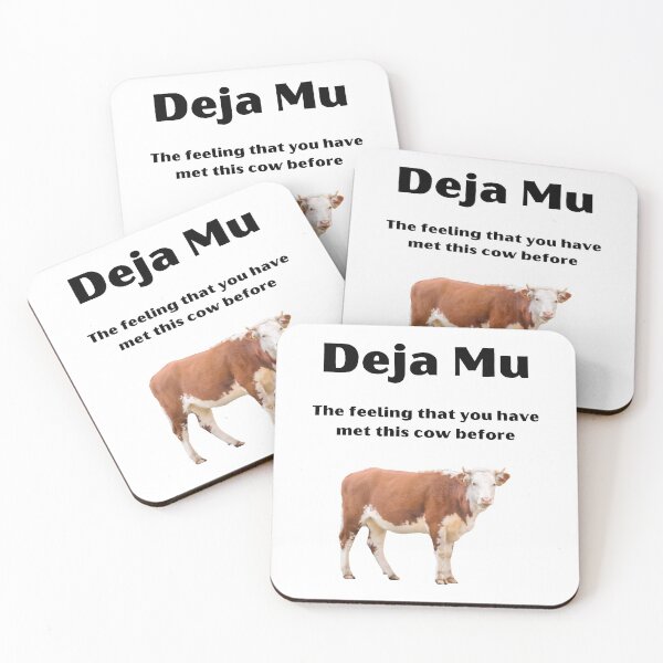 Item preview, Deja Mu The Feeling That You Have Met This Cow Before designed and sold by Javamba.