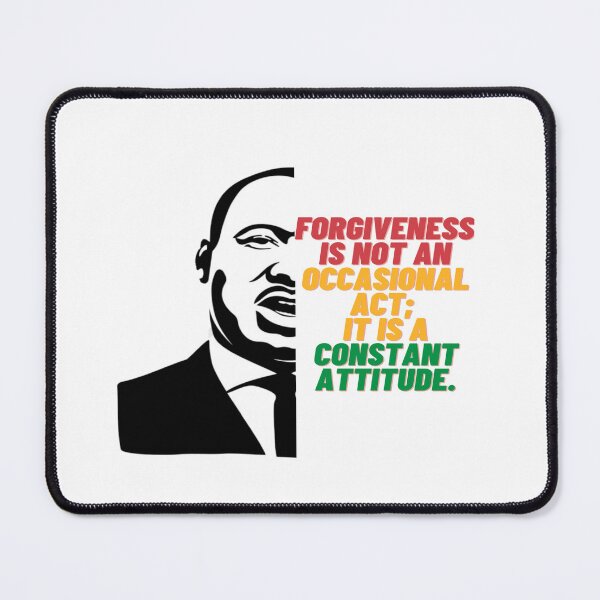 Item preview, Forgiveness is not an occasional act; It is a constant attitude - Black History Month designed and sold by Tomsthreadz.