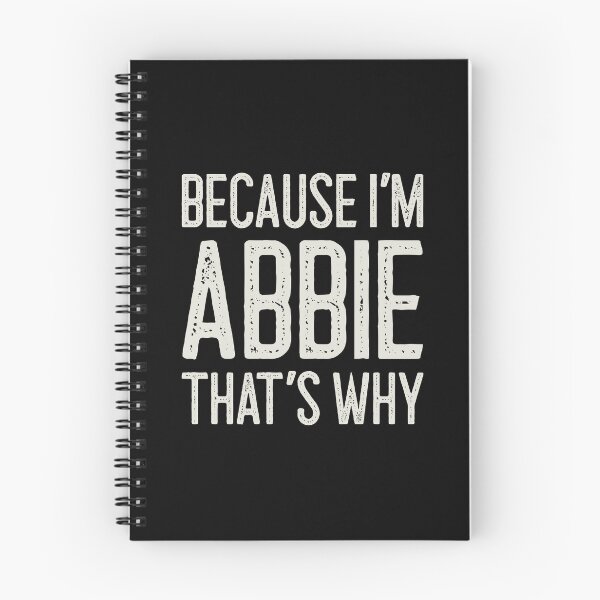 Item preview, Because I’m Abbie That’s Why Funny Personalized Name designed and sold by MariosNydras.