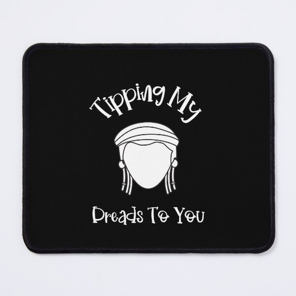 Item preview, Tipping My Dreads To You, Hair Mantra designed and sold by SportyDogShop.