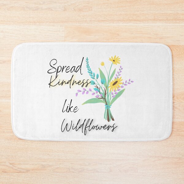 Item preview, Spread kindness like wild flowers  designed and sold by Vicsdesignsart.