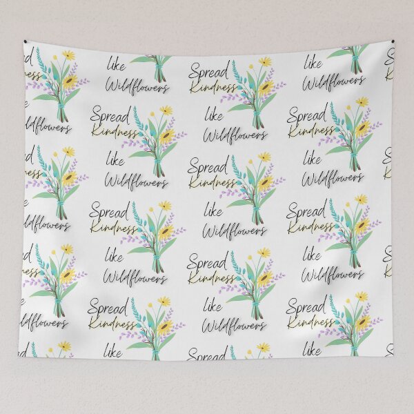 Item preview, Spread kindness like wild flowers  designed and sold by Vicsdesignsart.