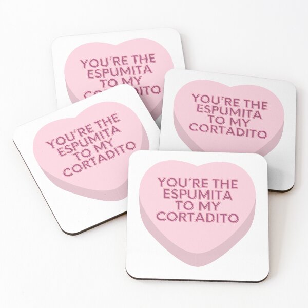 Item preview, You're the espumita to my cortadito - Valentines - Candy heart - funny - Cuban humor designed and sold by Ausome  Behavior.