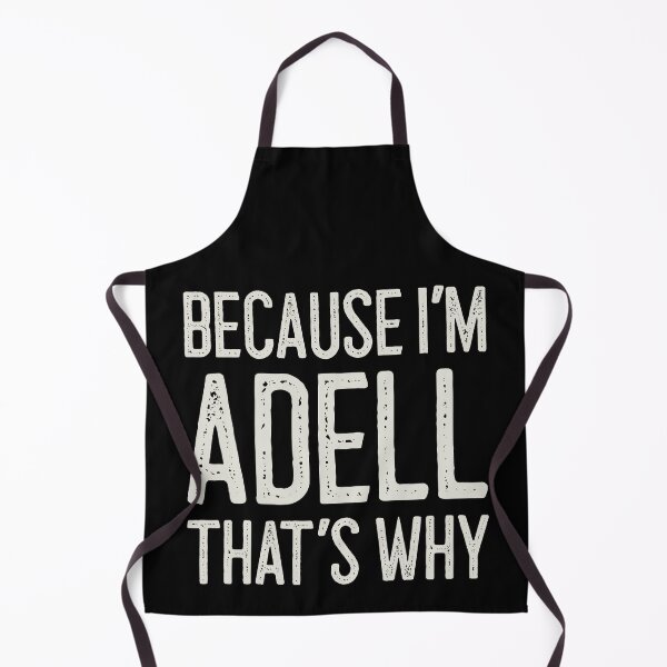 Item preview, Because I’m Adell That’s Why Funny Personalized Name designed and sold by MariosNydras.
