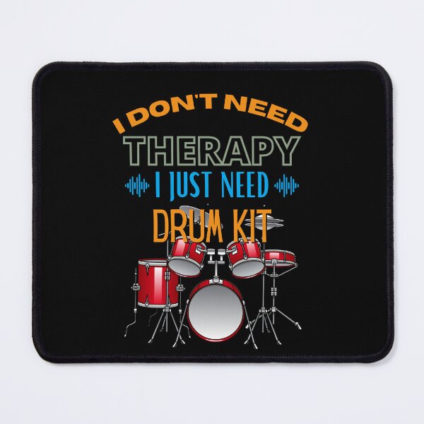 Item preview,  I don't need therapy  I just need Drum - Drums Lover designed and sold by JBmarket4u.
