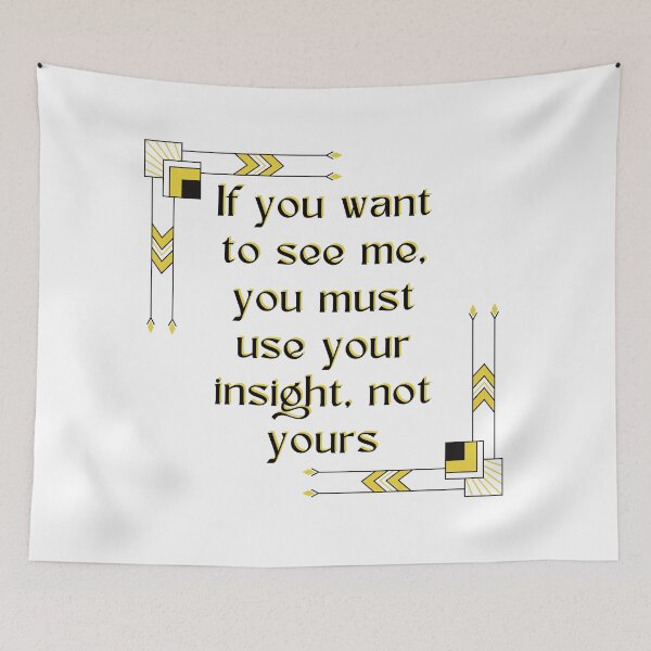Item preview, If you want to see me, you must use your insight, not yours designed and sold by Scopestor.