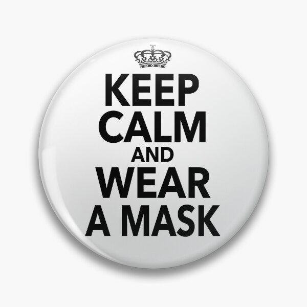 Item preview, Keep Calm And Wear A Mask Quote designed and sold by JooArtPrints  ★★★★★.