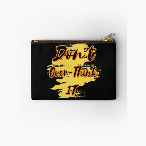 Item preview, Don't Overthink It designed and sold by my-green-gecko.