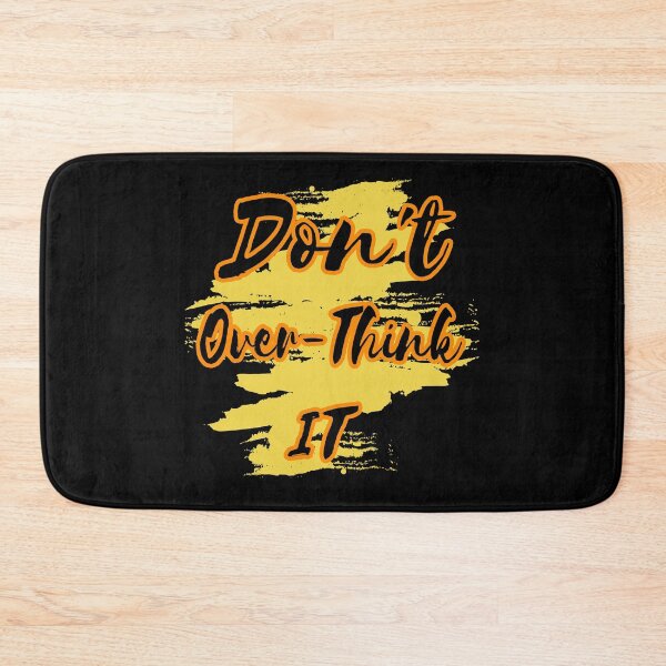 Item preview, Don't Overthink It designed and sold by my-green-gecko.